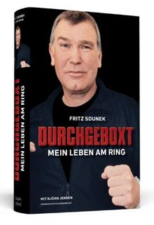 Fritz Sdunek - Durchgeboxt - Mein Leben am Ring von Fritz Sdunek | Buch | Zustand sehr gut