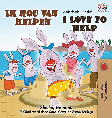 Shelley Admont I Love To Help (Dutch English Bilingual Book) (Dutch English Bilingual Collection)