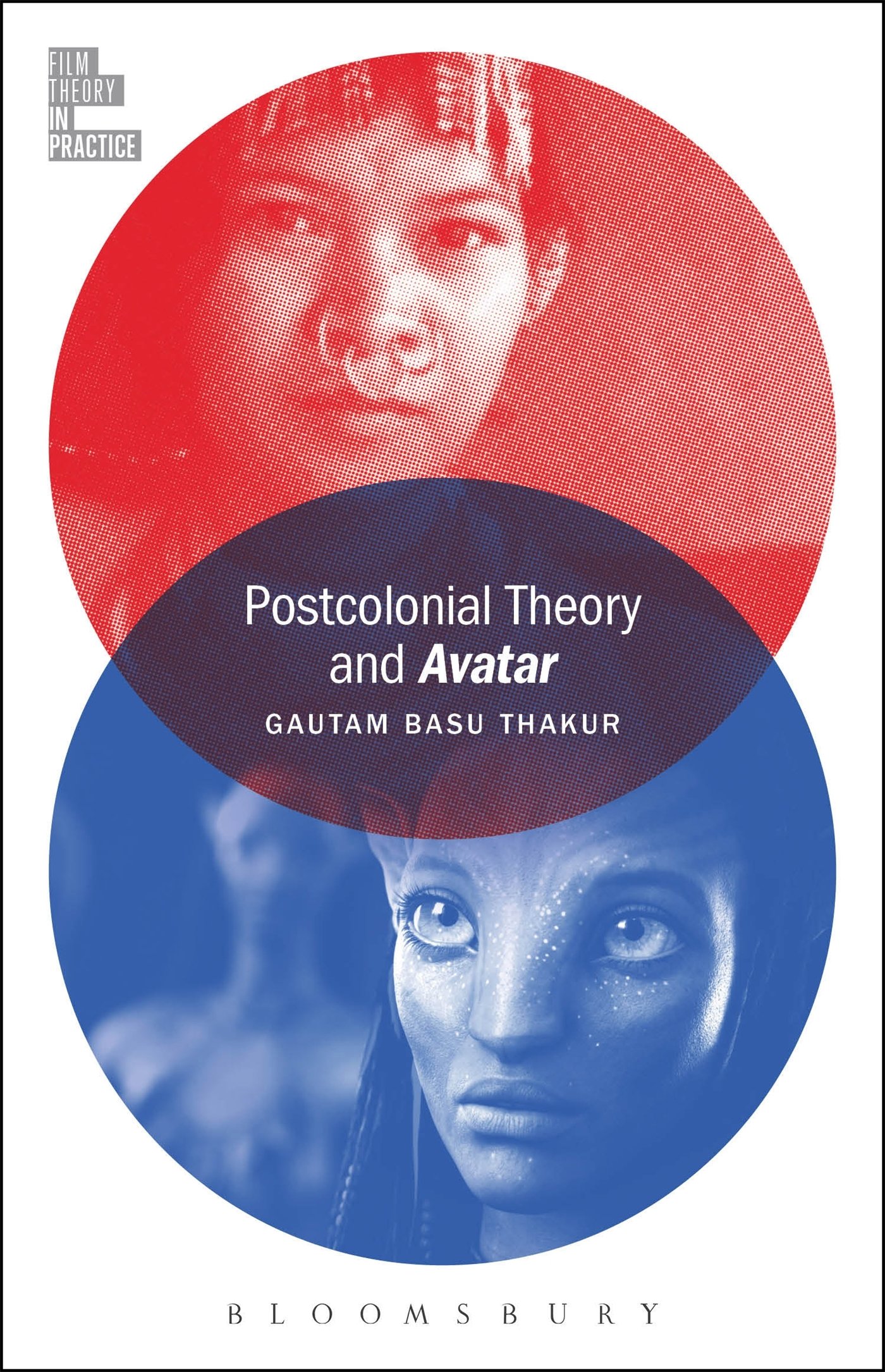Postcolonial Theory and Avatar (Film Theory in Practice)
