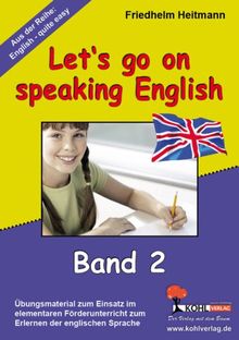 Let's go on speaking English: English - quite easy! Band 2