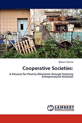 Cooperative Societies:: A Panacea for Poverty Alleviation through fostering Entrepreneurial Activities