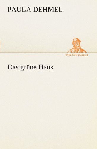 Das grüne Haus (TREDITION CLASSICS)