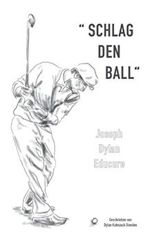 Joseph Dylan Educure: Schlag den Ball