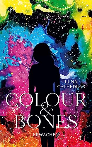 Colour & Bones: Erwachen