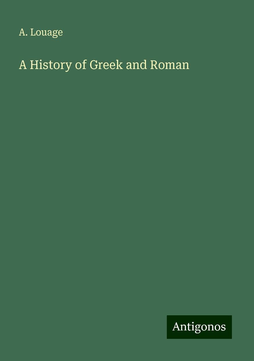 A History of Greek and Roman