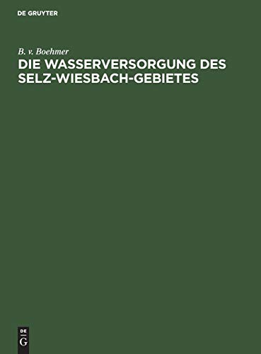 Die Wasserversorgung des Selz-Wiesbach-Gebietes