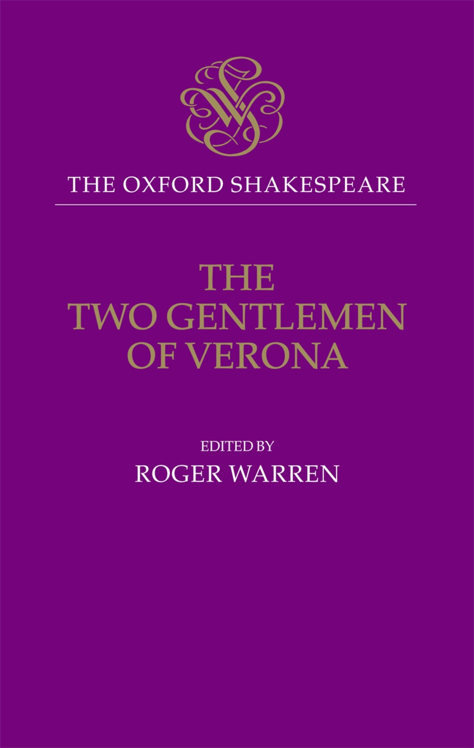 The Two Gentlemen of Verona: Ed. by J. Louth (The Oxford Shakespeare)