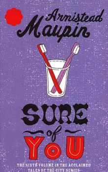 Sure of You: Tales of the City Sequence, Volume 6 by Maupin, Armistead | Book | condition acceptable