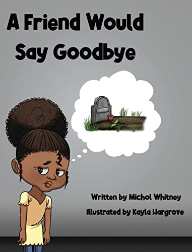 A Friend Would Say Goodbye: Helping Children Cope with Death and Grief (Nova 2020 Book, Band 5)