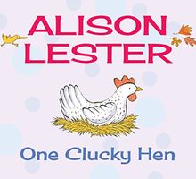 One Clucky Hen: Read Along with Alison Lester Book 4