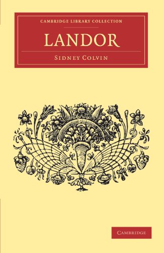English Men of Letters 39 Volume Set: Landor (Cambridge Library Collection - English Men of Letters)
