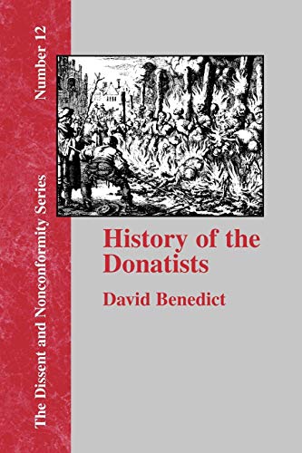 History of the Donatists (Dissent and Nonconformity)