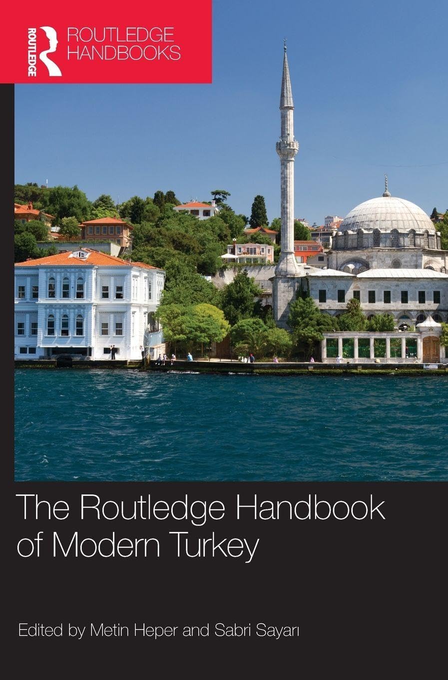 The Routledge Handbook of Modern Turkey (Routledge Handbooks)