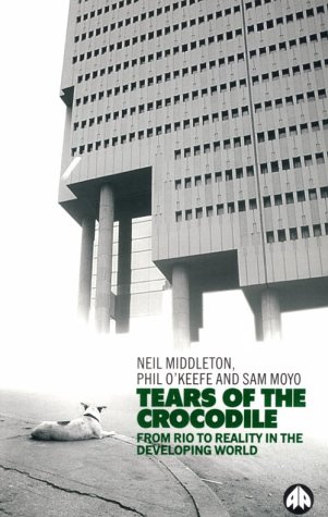 Tears of the Crocodile: From Rio to Reality in the Developing World
