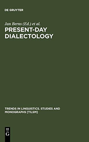 Present-day Dialectology: Problems and Findings (Trends in Linguistics. Studies and Monographs [TiLSM], 137)