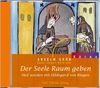 CD: Der Seele Raum geben: Heil werden mit Hildegard von Bingen