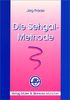 Die Sehgal-Methode: Zur Bestimmung des Heilmittels in der homöopathischen Therapie
