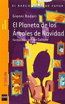 El planeta de los árboles de Navidad (Barco de Vapor Naranja)