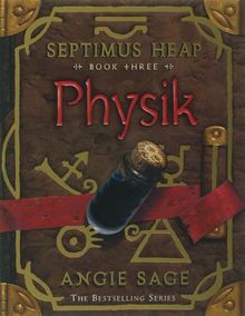 Septimus Heap 3. Physik.