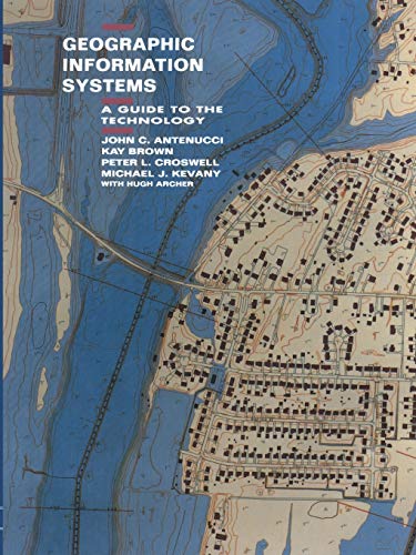Geographic Information Systems: A Guide to the Technology