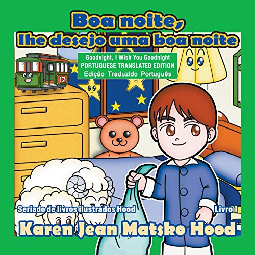 Goodnight, I Wish You Goodnight - Translated Portuguese (Hood Picture Book Series, Band 1)