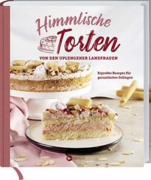 Himmlische Torten von den Uplengener Landfrauen: Erprobte Rezepte für garantiertes Gelingen.