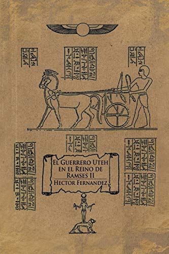 El Guerrero Uteh en el Reino de Ramses II
