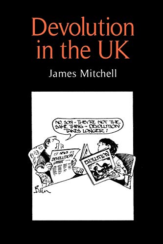 James Mitchell Devolution In The Uk