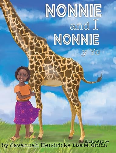 Nonnie and I / Nonnie y yo (Xist Kids Bilingual Spanish English)