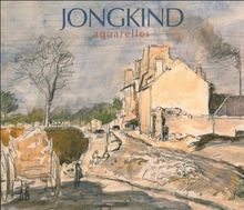 Jongkind : aquarelles