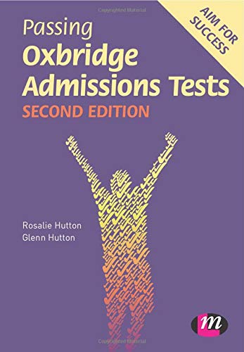 Passing Oxbridge Admissions Tests (Student Guides to University Entrance Series)