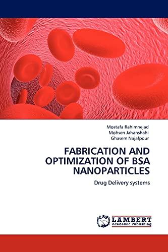 Fabrication and Optimization of BSA Nanoparticles: Drug Delivery systems