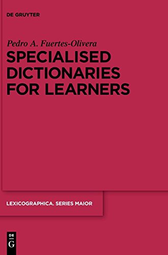 Specialised Dictionaries for Learners (Lexicographica. Series Maior, Band 136)