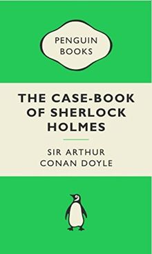 The Case-Book of Sherlock Holmes