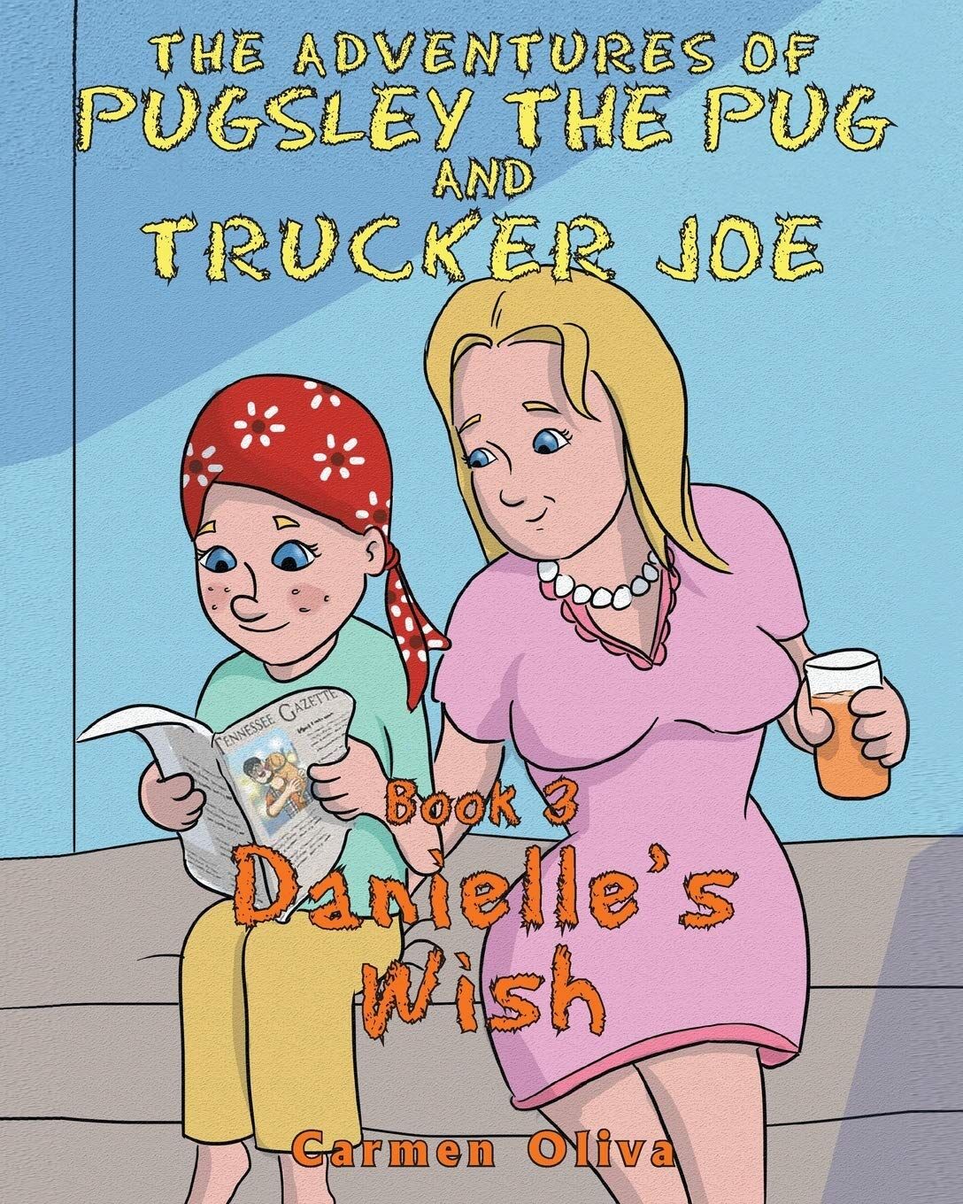 The Adventures of Pugsley the Pug and Trucker Joe