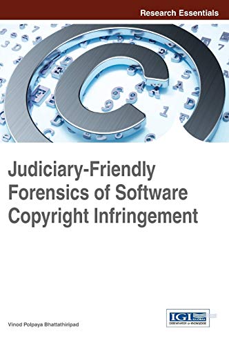 Judiciary-Friendly Forensics of Software Copyright Infringement (Research Essentials)