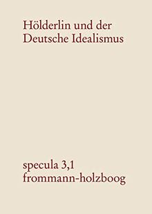 Hölderlin und der Deutsche Idealismus: Band 1. Im Tübinger Stift (1788-1793)