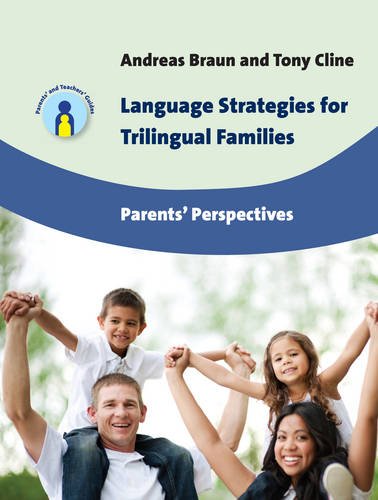 Language Strategies for Trilingual Families: Parents' Perspectives (Parents' and Teachers' Guides)