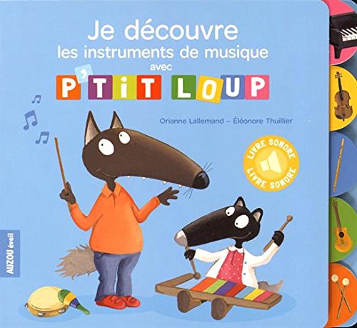 Je decouvre les instruments de musique avec p'tit loup