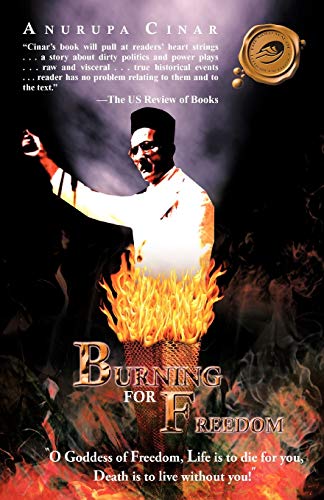 Burning for Freedom: O Goddess of Freedom, Life Is to Die for You, Death Is to Live Without You!