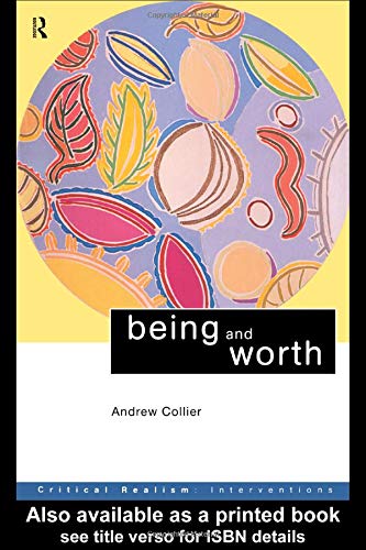 Being and Worth (Critical Realism: Interventions)