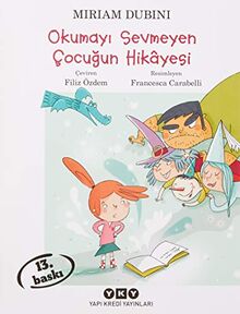 Okumayi Sevmeyen Cocugun Hikayesi