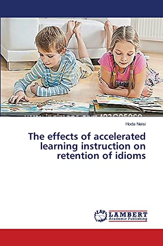 The effects of accelerated learning instruction on retention of idioms