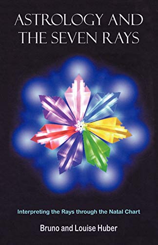 Bruno Huber Astrology And The Seven Rays