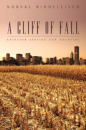 A Cliff of Fall: Selected Stories and Novellas