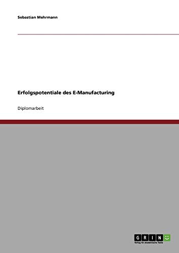 Erfolgspotentiale des E-Manufacturing