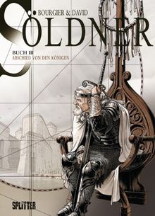 Söldner: Band 3. Abschied von den Königen