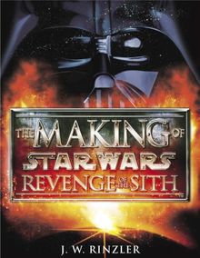 The Making of Star Wars Episode III: Revenge of the Sith