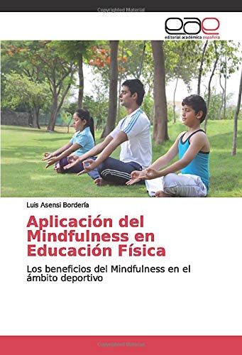 Aplicación del Mindfulness en Educación Física: Los beneficios del Mindfulness en el ámbito deportivo