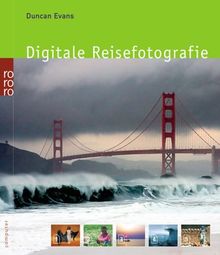 Digitale Reisefotografie